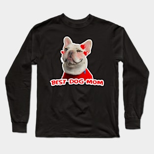 best dog mom Long Sleeve T-Shirt